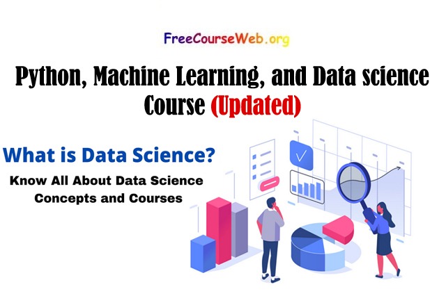 Python, Machine Learning, and Data science Course