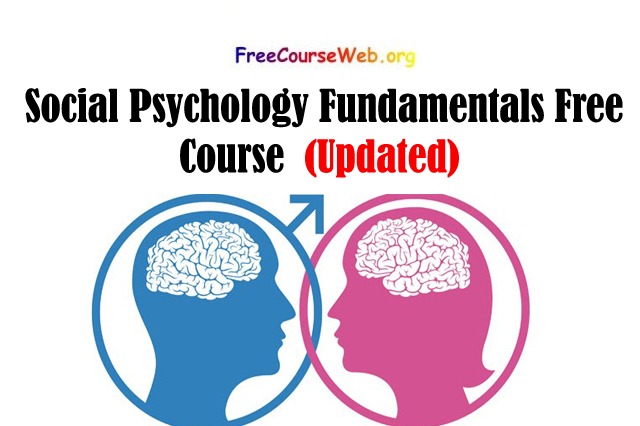 Social Psychology Fundamentals Free Course in 2023