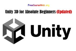 Unity 3D for Absolute Beginners