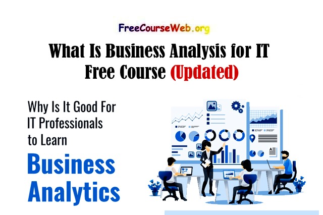 What Is Business Analysis for IT Free Course