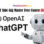 ChatGPT Side Gig Master Free Course in 2024