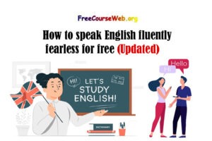How to speak English fluently fearless for free