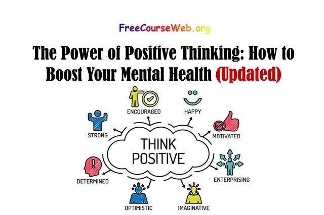 The Power of Positive Thinking: How to Boost Your Mental Health in 2023