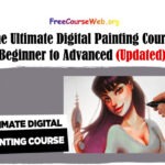The Ultimate Digital Painting Course Beginner to Advanced Free in 2024