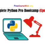 Complete Python Pro Bootcamp Free in 2024