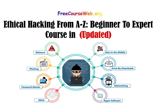 Ethical Hacking From A-Z: Beginner To Expert Course in 2023