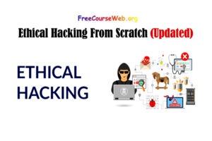 Ethical Hacking From Scratch in 2023