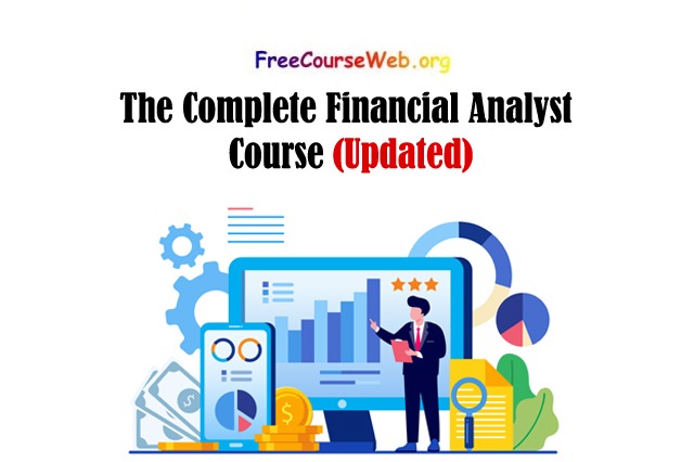 The Complete Financial Analyst Course 2023