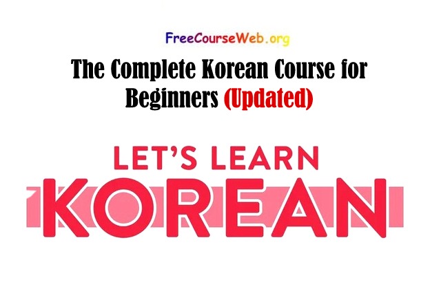 The Complete Korean Course for Beginners in 2023