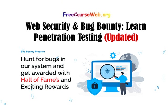 Web Security & Bug Bounty: Learn Penetration Testing in 2023