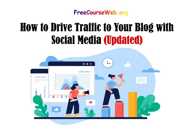 How to Drive Traffic to Your Blog with Social Media in 2023