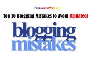 Top 10 Blogging Mistakes to Avoid in 2023