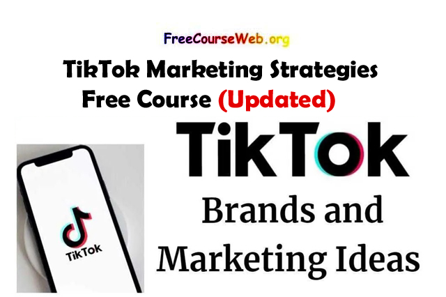 TikTok Marketing Strategies Free Course
