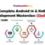 Complete Android 14 & Kotlin Development Free Masterclass in 2024