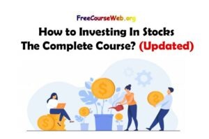 How to Investing In Stocks The Complete Course?