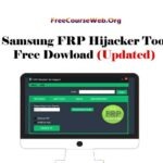  Samsung FRP Hijacker Tool Free Dowload in 2024