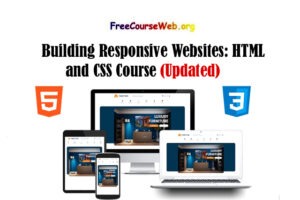 Building Responsive Websites: HTML and CSS Course in 2024