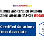 Ultimate AWS Certified Solutions Architect Associate SAA-C03