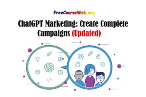 ChatGPT Marketing: Create Complete Campaigns in 2024