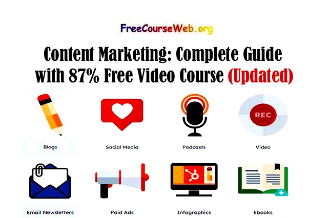 Content Marketing: Complete Guide with 87% Free Video Course