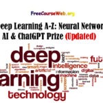 Deep Learning A-Z: Neural Networks, AI & ChatGPT Prize in 2024