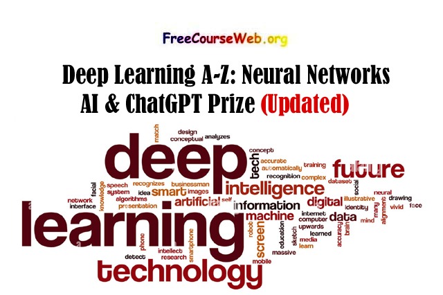 Deep Learning A-Z: Neural Networks, AI & ChatGPT Prize in 2024