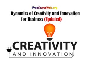 Dynamics of Creativity and Innovation for Business