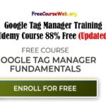 Google Tag Manager Training Course 87% Free in 2024