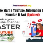 How to Start a YouTube Automation Channel & Monetize It Fast in 2024
