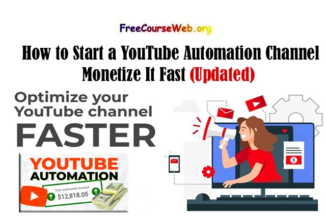 How to Start a YouTube Automation Channel & Monetize It Fast