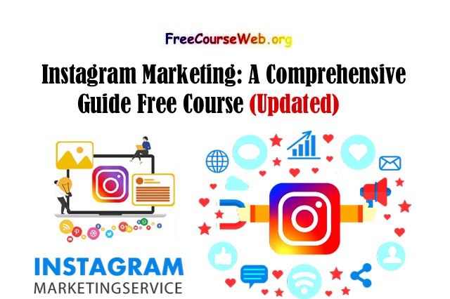 Instagram Marketing: A Comprehensive Guide Free Course