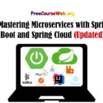 Mastering Microservices with Spring Boot 87 % Free in 2024