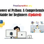 Power of Python: A Comprehensive Guide for Beginners in 2024