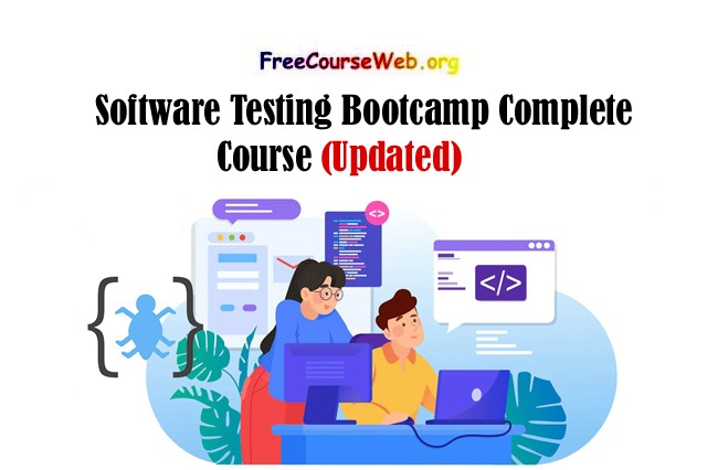 Software Testing Bootcamp Complete Course in 2025 Software Testing Bootcamp Complete Course