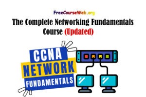 The Complete Networking Fundamentals Course