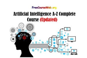Artificial Intelligence A-Z Complete Course 2024