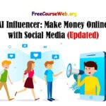 AI Influencer: Make Money Online with Social Media in 2024
