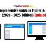 Comprehensive Guide to Flutter & Dart [2024 Edition]