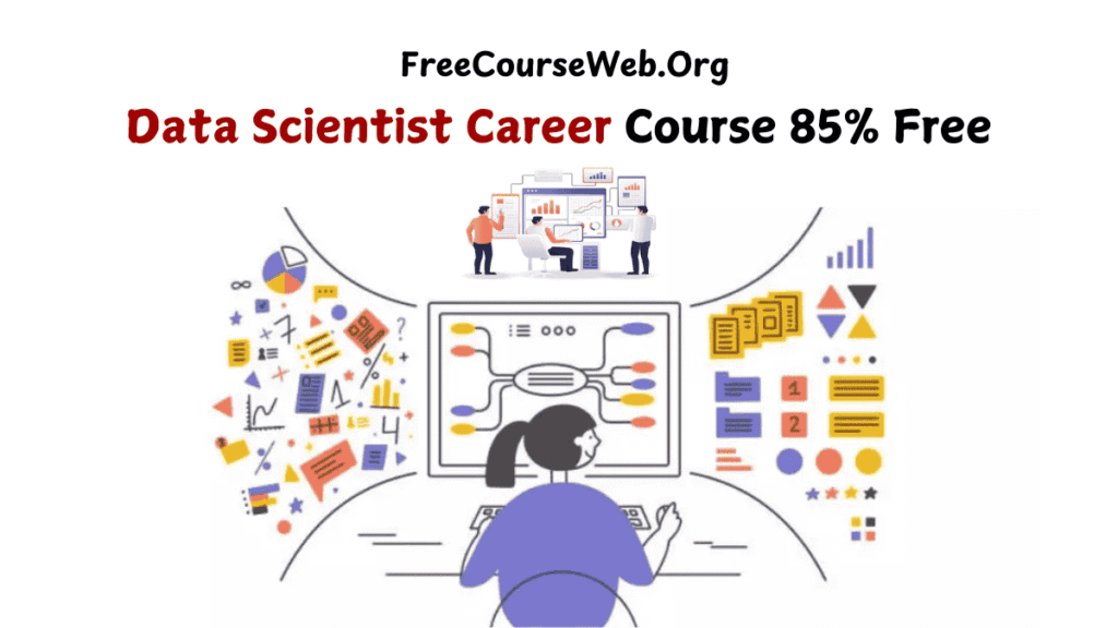 Data Scientist Career Course 85% Free In 2026